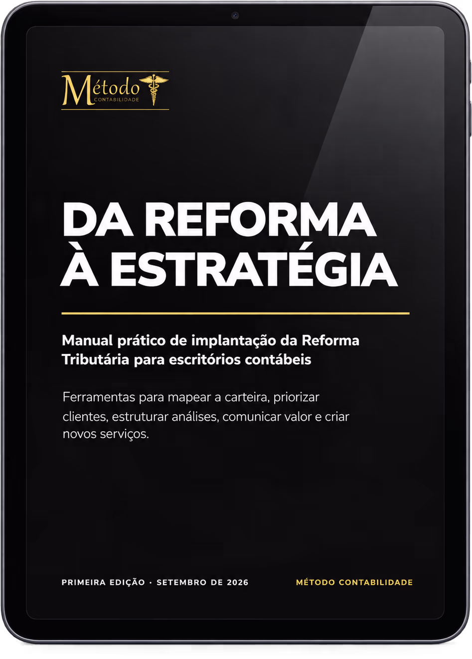 Manual Da Reforma à Estratégia aberto em um tablet, guia de implantação da Reforma Tributária para escritórios contábeis